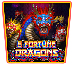 5 FORTUNE DRAGONS